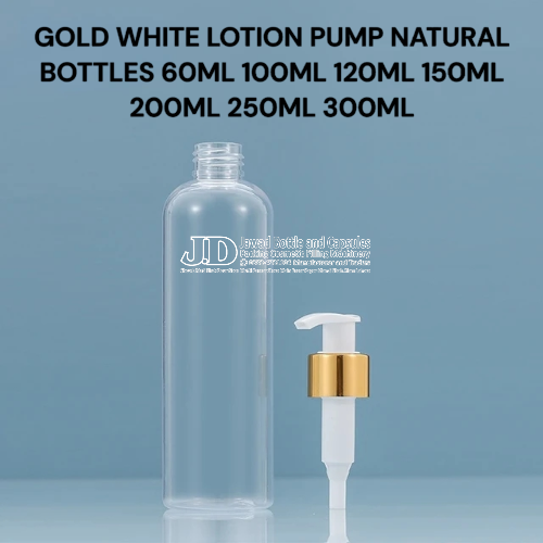 LOTION GOLD PUMP NATURAL BOTTLES  60ML 120ML 150ML 200ML 250ML 300ML